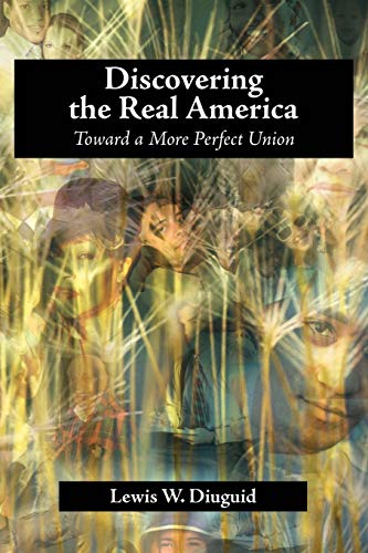 Beispielbild fr Discovering the Real America : Toward a More Perfect Union zum Verkauf von Better World Books