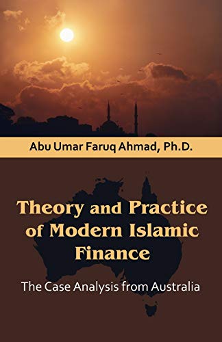 9781599425177: Theory and Practice of Modern Islamic Finance: The Case Analysis from Australia