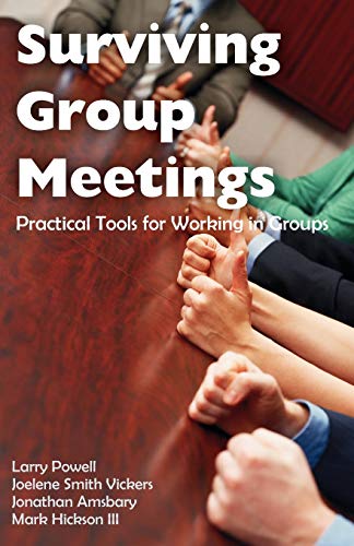 Beispielbild fr Surviving Group Meetings: Practical Tools for Working in Groups zum Verkauf von Textbooks_Source