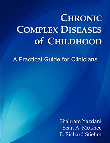 Imagen de archivo de Chronic Complex Diseases of Childhood : A Practical Guide for Clinicians a la venta por Better World Books: West