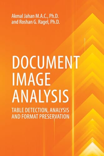 9781599427270: Document Image Analysis: Table Detection, Analysis And Format Preservation