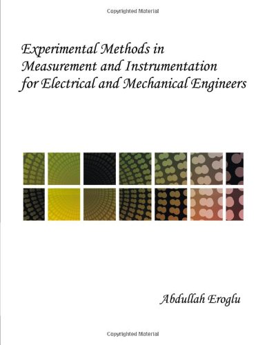 9781599428147: Experimental Methods in Measurement and Instrumentation for Electrical and Mechanical Engineers