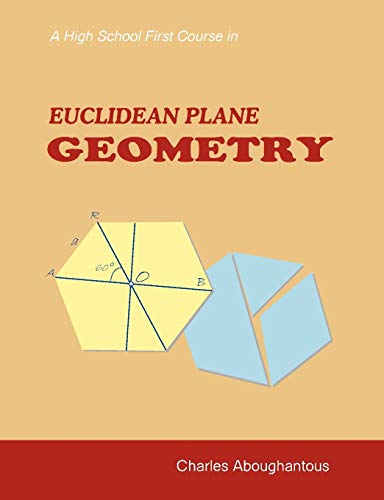 Imagen de archivo de A High School First Course in Euclidean Plane Geometry a la venta por BooksRun
