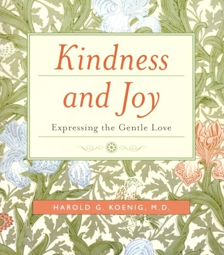 Stock image for Kindness and Joy: Expressing the Gentle Love for sale by Ergodebooks