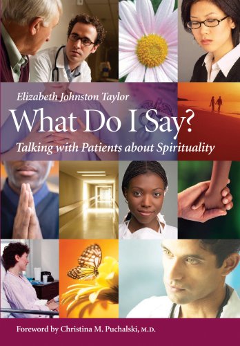 9781599471204: What Do I Say: Talking With Patients About Spirituality