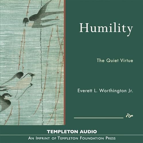 Humility: The Quiet Virtue (9781599471310) by Worthington, Everett L.