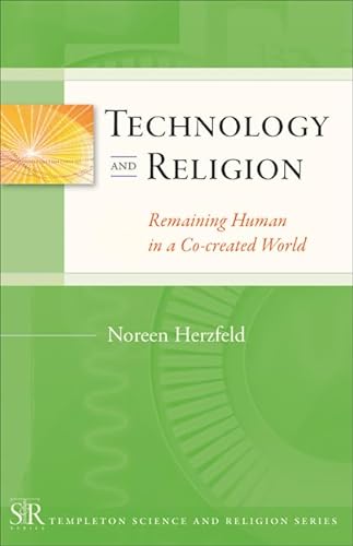 Beispielbild fr Technology and Religion : Remaining Human C0-Created World zum Verkauf von Better World Books