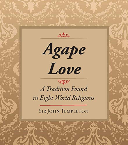 Beispielbild fr Agape Love: A Tradition Found in Eight World Religions zum Verkauf von Revaluation Books