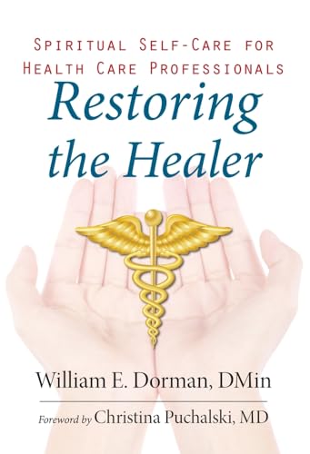 9781599474939: Restoring the Healer: Spiritual Self-Card for Health Care Professionals