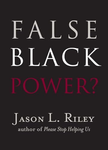 9781599475189: False Black Power? (New Threats to Freedom Series)