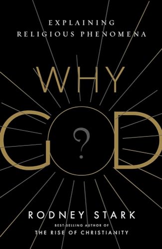 Beispielbild fr Why God? : Explaining Religious Phenomena zum Verkauf von Better World Books