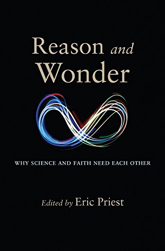 Beispielbild fr Reason and Wonder: Why Science and Faith Need Each Other zum Verkauf von Buchpark