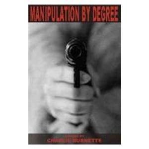 Stock image for Manipulation by Degree for sale by Irish Booksellers