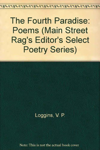 Stock image for The Fourth Paradise: Poems (Main Street Rag's Editor's Select Poetry Series) for sale by Wonder Book