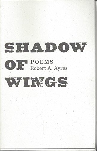 Imagen de archivo de Shadow of Wings: Poems (Author's Choice Chapbook Series) a la venta por Bob's Book Journey