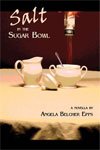 Beispielbild fr Salt in the Sugar Bowl: A Novella zum Verkauf von ThriftBooks-Dallas