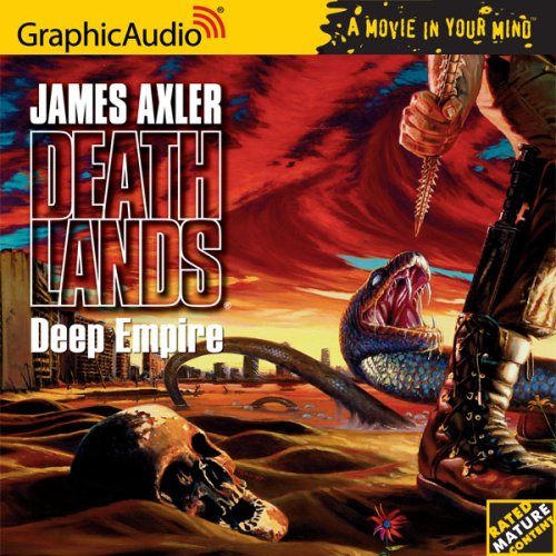 Deathlands # 19 - Deep Empire (9781599501390) by James Axler