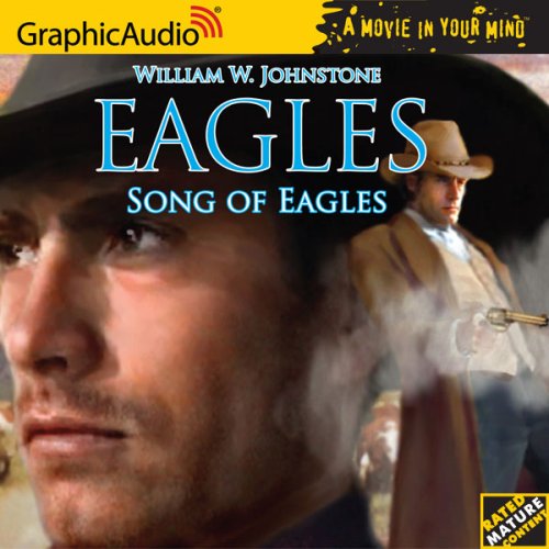 Eagles # 6 - Song of Eagles (The Eagles) (9781599502267) by William W. Johnstone