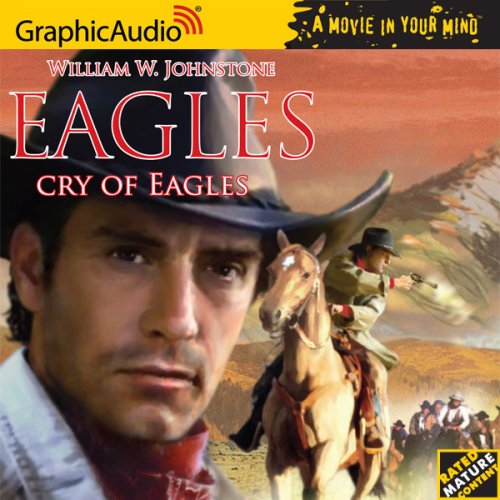 Eagles # 7 - Cry of Eagles (The Eagles) (9781599503165) by William W. Johnstone
