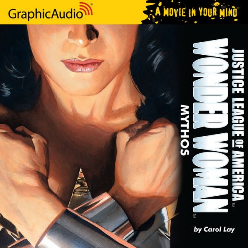 Stock image for Wonder Woman: Mythos (Justice League of America) (Justice League of America (Graphic Audio)) for sale by Half Price Books Inc.