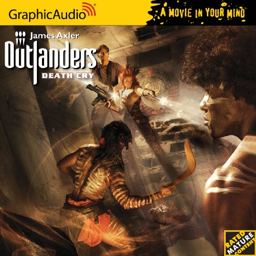 Outlanders 47 - Death Cry (9781599505855) by James Axler