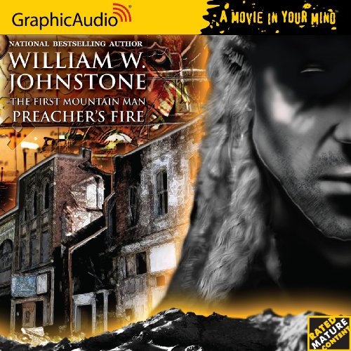 The First Mountain Man 16 - Preacher's Fire (9781599506425) by William W. Johnstone