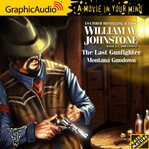 Last Gunfighter 23 Montana Gundown (The Last Gunfighter) (9781599508955) by William W. Johnstone; J.A. Johnstone