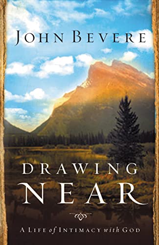 Stock image for Drawing Near: A Life of Intimacy with God for sale by ThriftBooks-Dallas