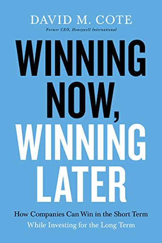 Stock image for Winning Now, Winning Later: How Companies Can Succeed in the Short Term While Investing for the Long Term for sale by ThriftBooks-Dallas