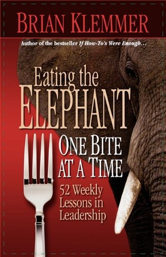 Stock image for Eating the Elephant One Bite At a Time for sale by SecondSale