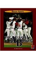 9781599530000: The Atlanta Braves (Team Spirit)