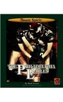 The Philadelphia Eagles (Team Spirit) (9781599530079) by Stewart, Mark; Aikens, Jason