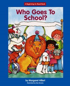 Imagen de archivo de Who Goes to School? a la venta por ThriftBooks-Dallas