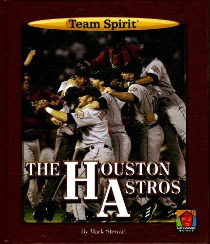 Stock image for The Houston Astros (Team Spirit) for sale by HPB-Diamond