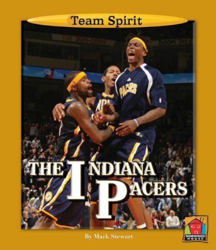 The Indiana Pacers (Team Spirit) (9781599531229) by Stewart, Mark