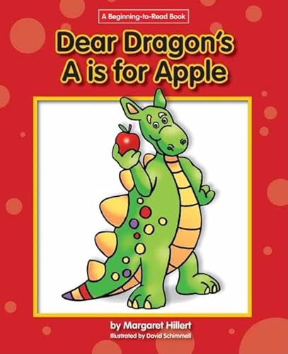 Imagen de archivo de Dear Dragon's A is for Apple (Beginning-To-Read Books) a la venta por Ergodebooks