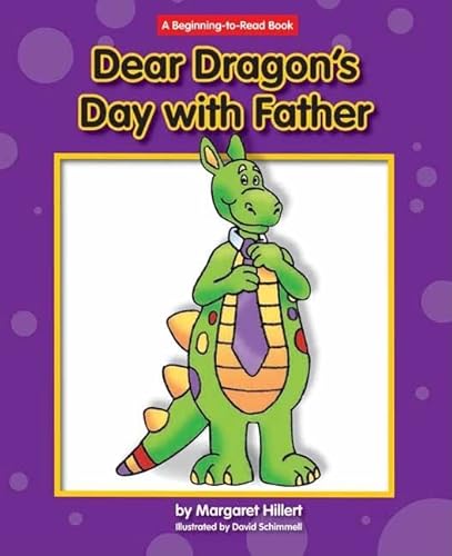 Stock image for Dear Dragon's Day with Father (Beginning-To-Read) for sale by Ergodebooks