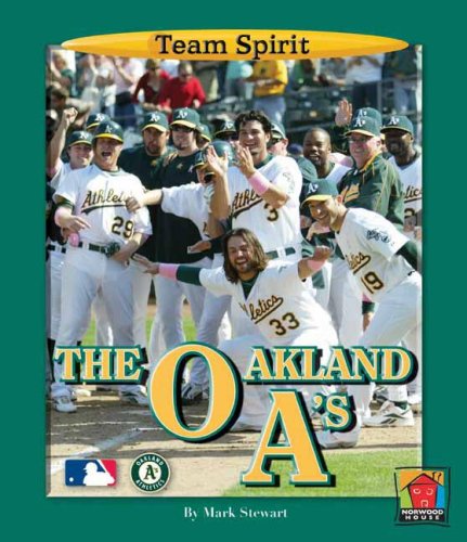 The Oakland A's (Team Spirit) (9781599531700) by Stewart, Mark