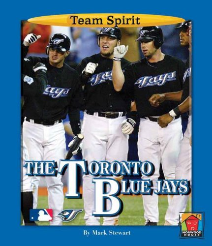 Toronto Blue Jays (Team Spirit) (9781599531779) by Stewart, Mark