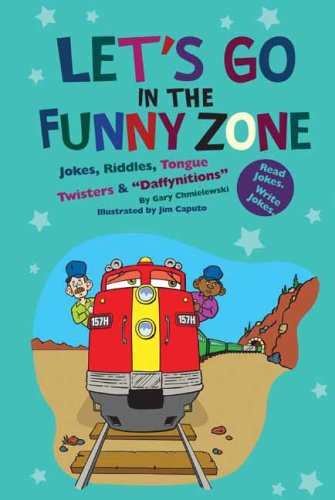 9781599531823: Let's Go in the Funny Zone: Jokes, Riddles, Tongue Twisters & Daffynitions