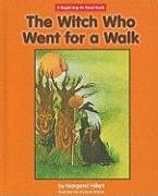 Stock image for The Witch Who Went for a Walk for sale by Better World Books