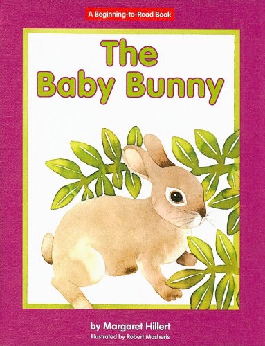 Baby Bunny, the (Beginning-To-Read) (9781599531885) by Hillert, Margaret