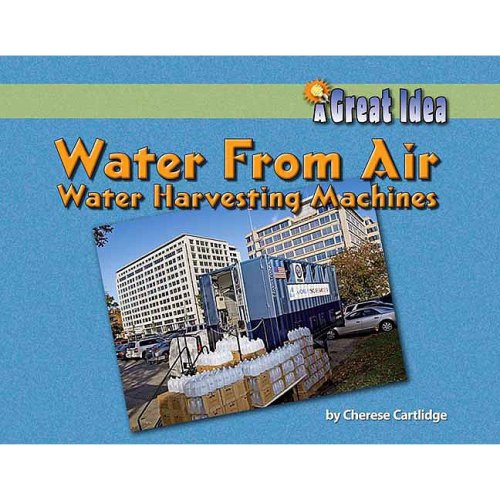 Stock image for Water from Air: Water-Harvesting Machines for sale by ThriftBooks-Atlanta