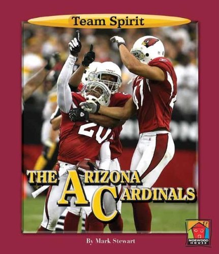 Imagen de archivo de The Arizona Cardinals (Team Spirit (Norwood)) a la venta por ThriftBooks-Atlanta