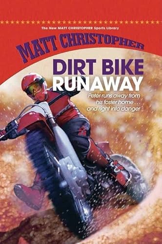 Dirt Bike Runaway (New Matt Christopher Sports Library) (9781599532158) by Christopher, Matt