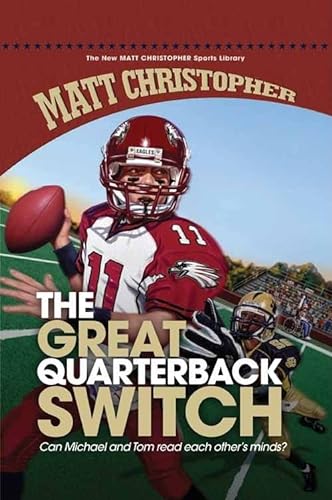 Great Quarterback Switch (New Matt Christopher Sports Library) (9781599532165) by Christopher, Matt