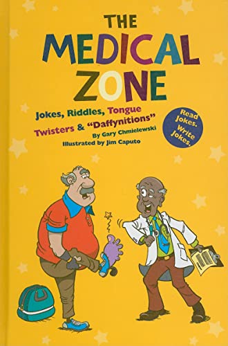 Stock image for The Medical Zone: Jokes, Riddles, Tongue Twisters & Daffynitions for sale by ThriftBooks-Atlanta