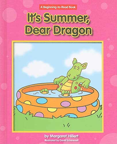 Beispielbild fr It's Summer, Dear Dragon zum Verkauf von Better World Books