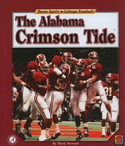 Stock image for The Alabama Crimson Tide (Team Spirit (Norwood)) for sale by Ergodebooks