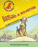 Stock image for The Dog That Pitched a No-Hitter for sale by Better World Books